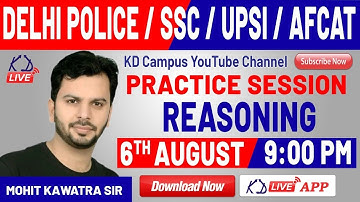 DELHI POLICE || PREVIOUS YEAR QUESTIONS REASONING|| PRACTICE SESSION ||  || BY MOHIT KAWATRA SIR
