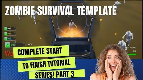 03- Zombie Survival Template Tutorial Series - Switching Zombies + Animations