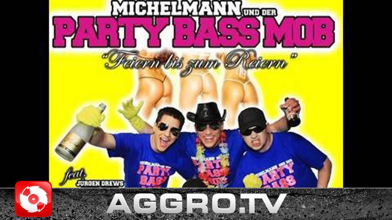 MICHELMANN FEAT. MR .MIXX, FRAUENARZT & MANNY MARC - RUND UND SAFTIG (OFFICIAL HD VERSION AGGROTV)