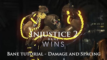Injustice 2 - Bane Tutorial - Damage and Spacing