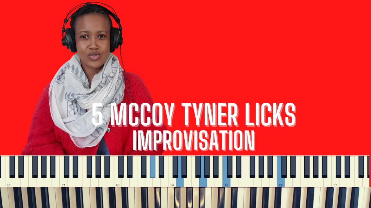 5 McCoy Tyner licks for jazz improvisation