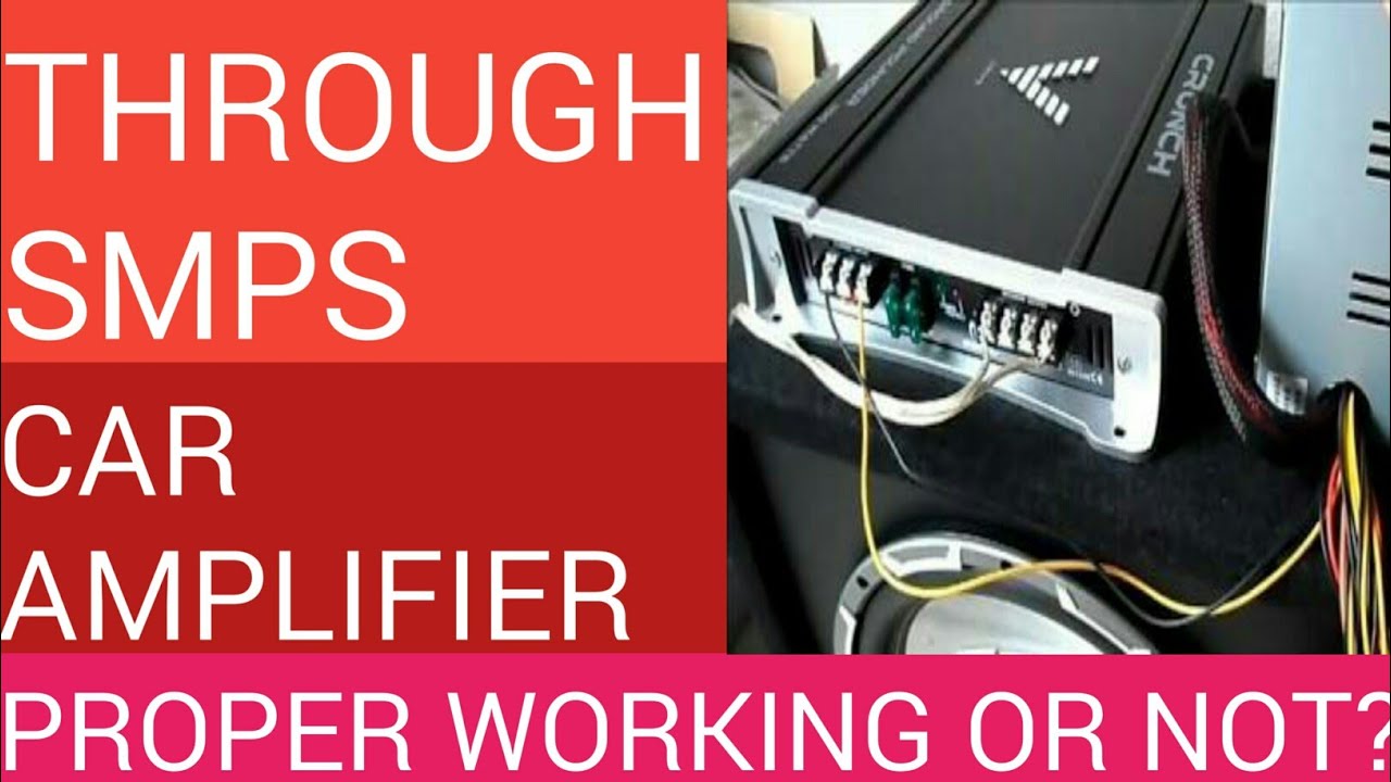 CAR AMPLIFIER WORKING OR NOT??THROUGH SMPS AT HOME BY PDKAV CREATIVITY