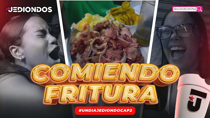 NO CREERÁS LO QUE NOS PASO COMIENDO FRITURA #UnDiaJediondo #cap2