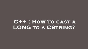 C++ : How to cast a LONG to a CString?