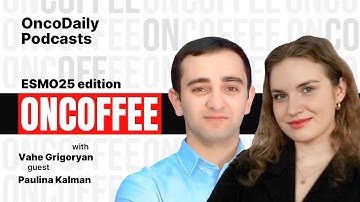 ONCOFFEE with Paulina Kalman: Mentorship, Oncology Careers & Pushing Your Limits | ESMO 2025