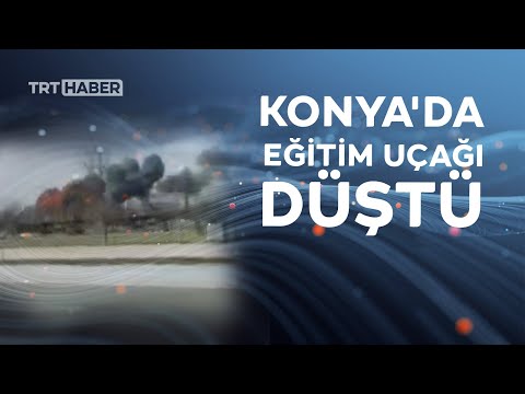 Konya'da askeri eğitim uçağı böyle düştü