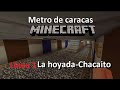 metro de Caracas Minecraft 1.19, línea 1, la hoyada - Chacaito, con música durante el viaje