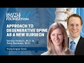Approach to Degenerative Spine as a New Surgeon - Sandra Hobson MD, John Burleson MD