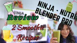 Ninja Nutri Blender Pro Review - 2 Smoothie Recipes #smoothierecipes