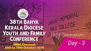 BKD CONFERENCE 2026 | HOLY COMMUNION | DAY 3  | JMBC CHENNAI