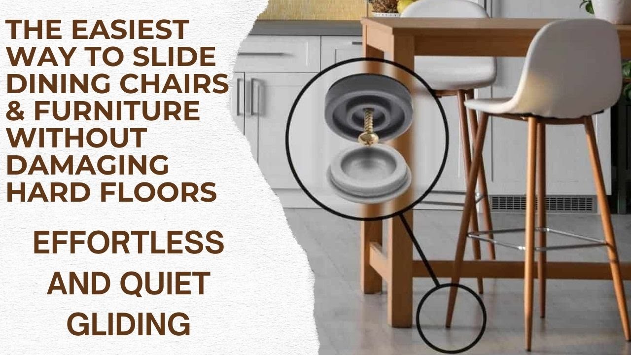 The Easiest Way to Slide Dining Chairs & Furniture Without Damaging Hard Floors