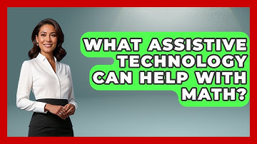 What Assistive Technology Can Help With Math? - Special Education Learning