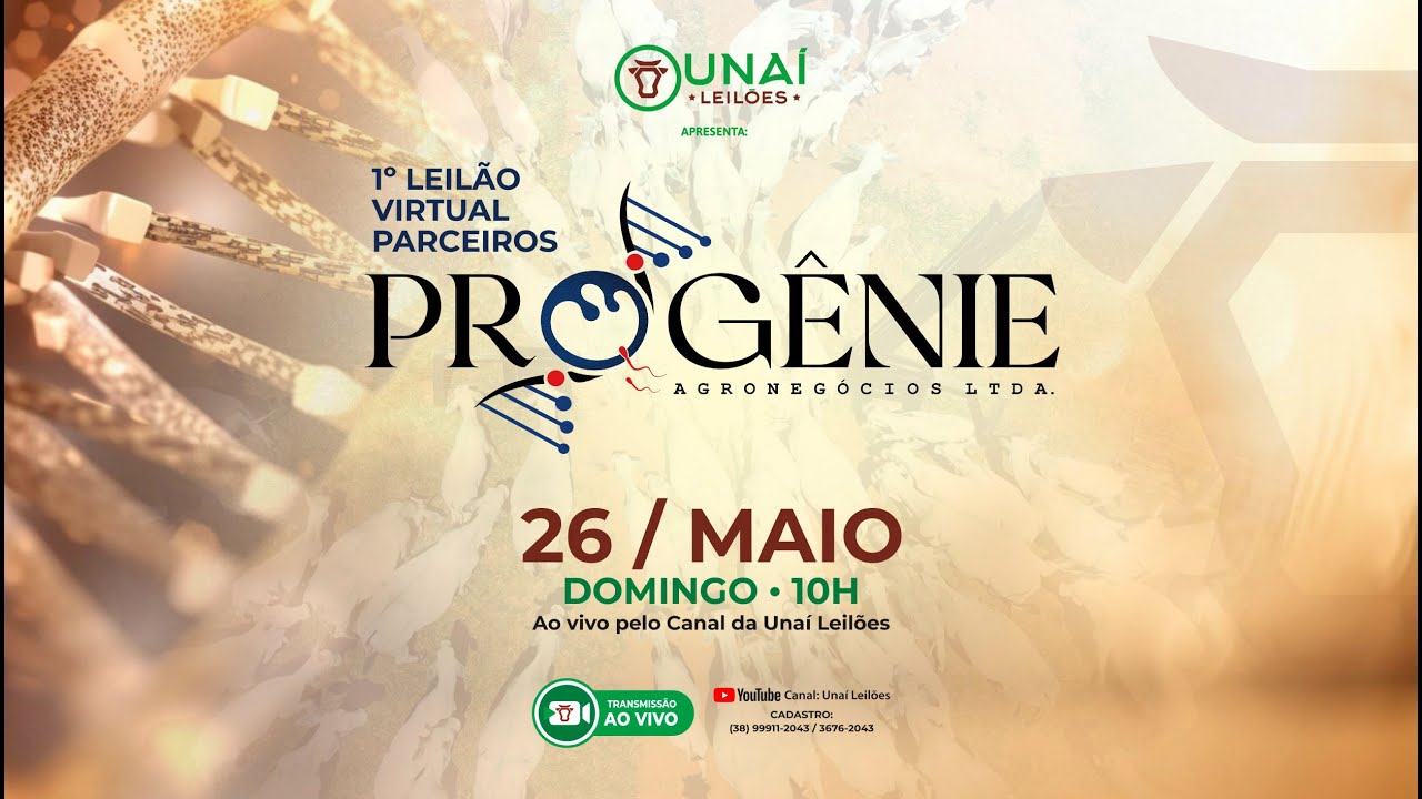 Progenie 1º LEILÃO VIRTUAL PARCEIROS PROGÊNIE AGRONEGÓCIOS - UNAÍ LEILÕES - 26 ...