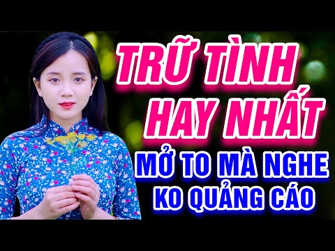 TRỰC TIẾP NHẠC TRỮ TÌNH ĐƯỜNG TÍM BẰNG LĂNG, TIỀN THẮNG TÌNH THUA..KHÔNG QUẢNG CÁO - MỞ TO HẾT CỠ