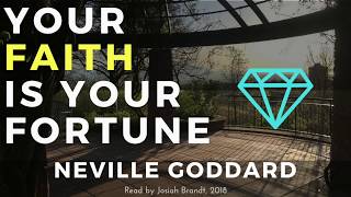 Your Faith Is Your Fortune by Neville Goddard - Read by Josiah Brandt [Full Audiobook]