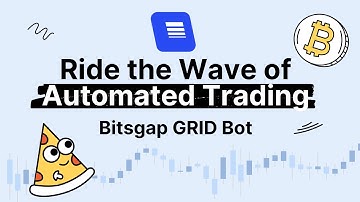 Boost Your Crypto Trades in Any Market Condition | BITSGAP GRID BOT