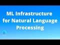 AI Innovation &amp; Machine Learning Infrastructure for Natural Language Processing