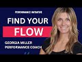 Find your flow  georgia miller performance coach