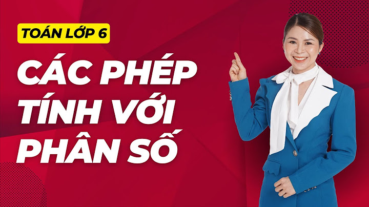 Bài tập nhận biết phan so lop 6 năm 2024