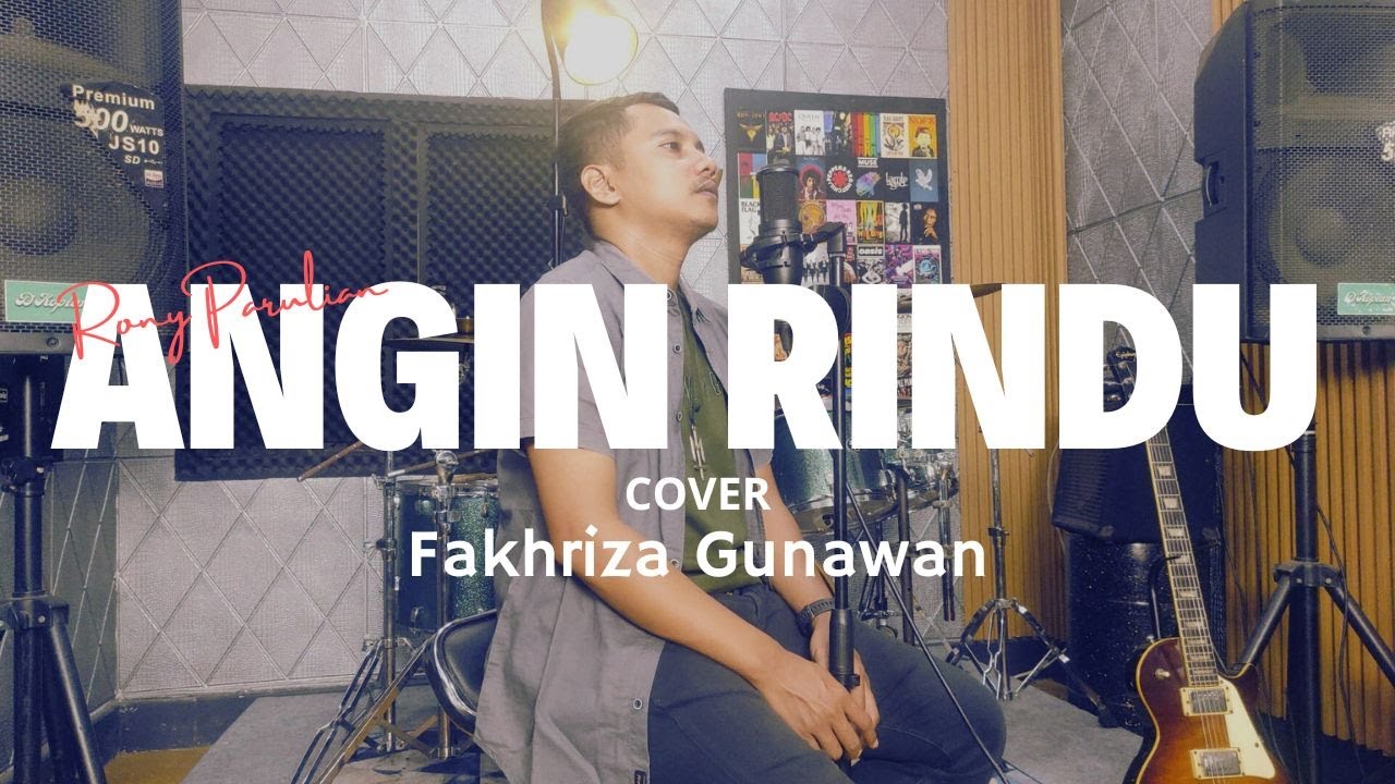 RONY PARULIAN - ANGIN RINDU | COVER FAKHRIZA GUNAWAN - YouTube