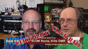 HRN 364: ICOM Stuns, Kills DMR (Click Bait on Ham Radio Now)