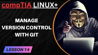 Topic - Manage Version Control with Git | Git Basics for DevOps & Linux+ | CyberX Education