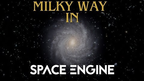 Exploring the Milky way galaxy in Space Engine