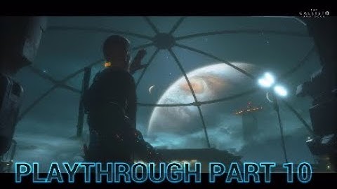 The callisto protocol MAX S Playthrough part 10 entering the habitat