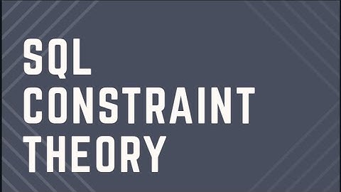 SQL CONSTRAINT THEORY-ORACLE