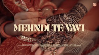 Mehndi Te Vavi - Lost Stories, Jonita Gandhi | Mr.MNV, Simran Choudhary