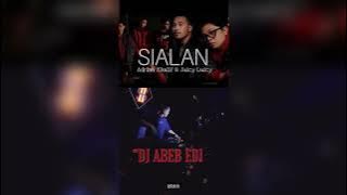 Adrian Khalif & Juicy Luicy - Sialan (Dj Abeb Edit)