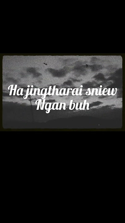 Where you at Khraw umdor lyrics #khrawumdor #khasi