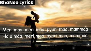 Video thumbnail of "LYRICAL - MERI MAA LYRICS - Dasvidaniya Songs - Kailash Kher Songs - BhaNee LYRICS"