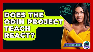 Does The Odin Project Teach React? - Next LVL Programming