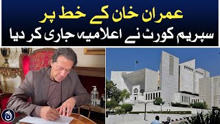 Supreme Court issued a declaration on Imran Khan&rsquo;s letter - Aaj News
