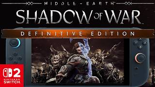 MIDDLE EARTH SHADOW OF WAR Switch 2: Handheld/Docked Performance