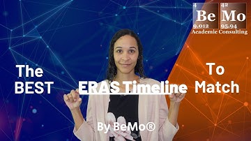 The Best ERAS Timeline to Match to Any Program | BeMo Academic Consulting