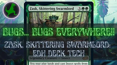 Houston, we have a BUG Problem! // Zask, Skittering Swarmlord: EDH Deck Tech //Jumpstart 2022