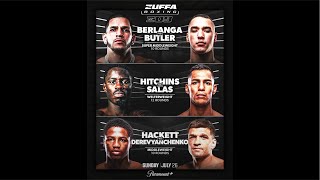 BERLANGA VS BUTLER, HITCHINSON VS SALAS, HACKETT VS DEREVYANCHENKO . LIVE ZUFFA WATCH PARTY 🔥🔥🔥