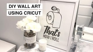 DIY Bathroom Wall Decor With Cricut - Aubree Originals