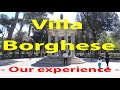 Rome, Villa Borghese - Our experience