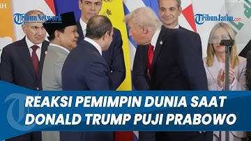 REAKSI PEMIMPIN DUNIA! saat Donald Trump Puji Prabowo di KTT Gaza, Langsung Banjir Tepuk Tangan