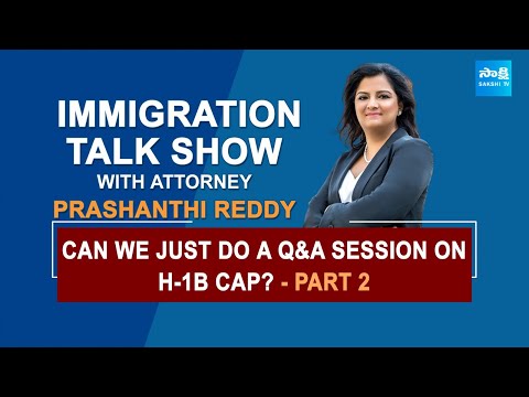 Sakshi NRI Immigration Live Show by Attorney Prashanthi Reddy | Qbackslashu0026A Session on H1BCAP Part2@SakshiTV - SAKSHITV