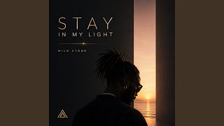 Download Lagu STAY IN MY LIGHT (feat. Dj Milo Stone)