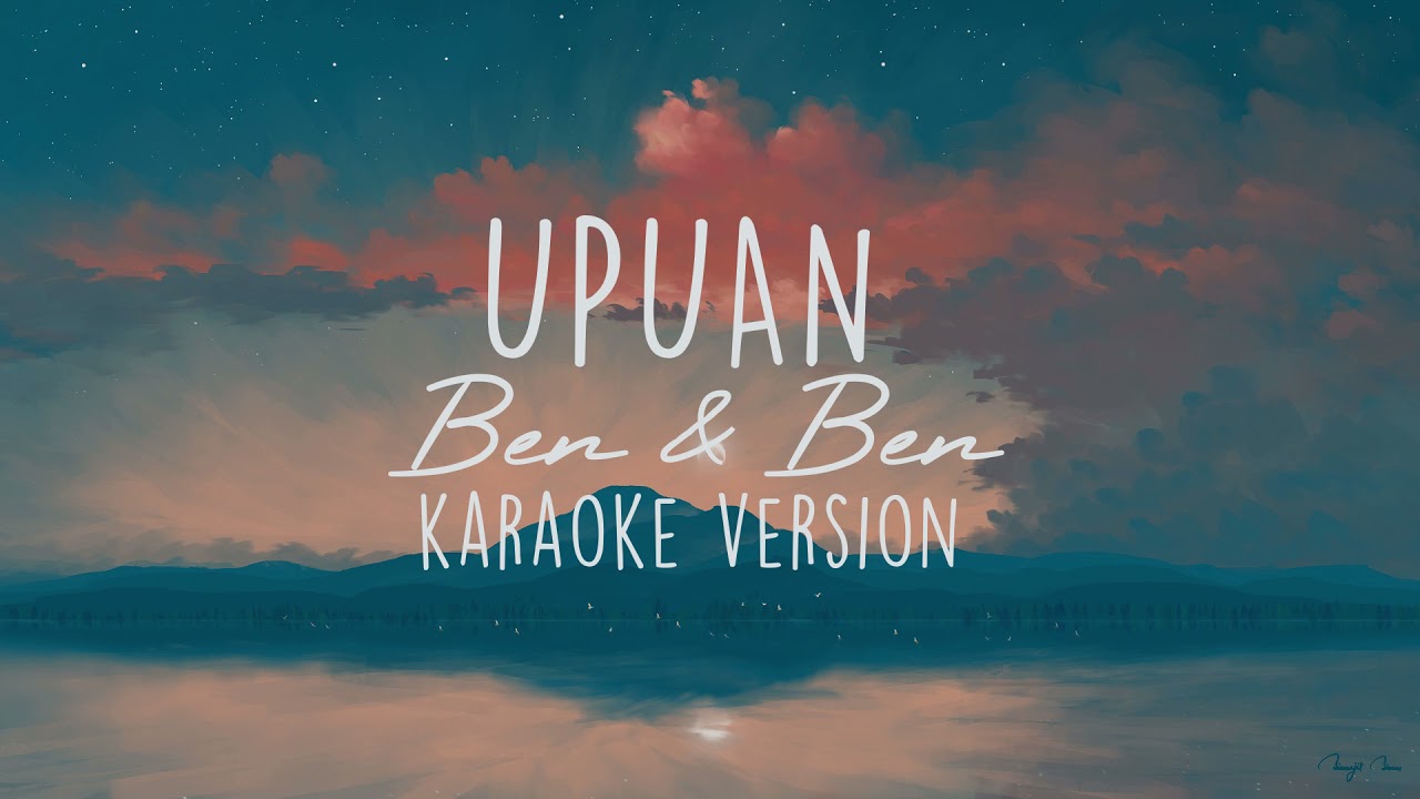 Upuan Ben & Ben [ karaoke version ] YouTube