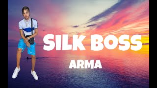 Silk Boss￼ - Arma￼ (lyrics)