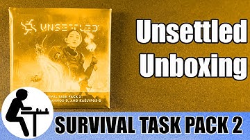 Unsettled Unboxing: Survival Task Pack 2