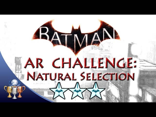 Batman Arkham Knight Natural Selection (3 STARS) Batmobile Combat AR Challenge class=