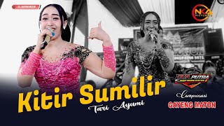 KITIR SUMILIR // TARI AYUMI // CAMPURSARI GAYENGMATON // NKA PICTURE'S