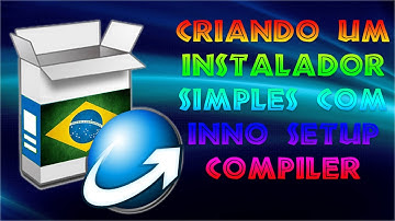 Criando Um instalador Simples Com Inno Setup Compiler - DSM TUTORIAIS